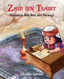 Seri Kesatria Cilik: Zaid Bin Tsabit