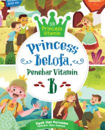 Princess Belofa, Penebar Vitamin B