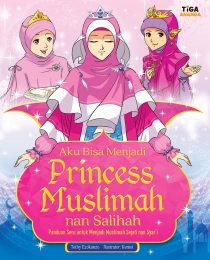 Aku Bisa Menjadi Princess Muslimah nan Salihah