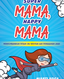 Super Mama, Happy Mama
