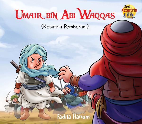 Kesatria_Cilik_Umair_bin_Abi_Waqqa