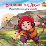 Seri Kesatria Cilik: Salamah Bin Akwa