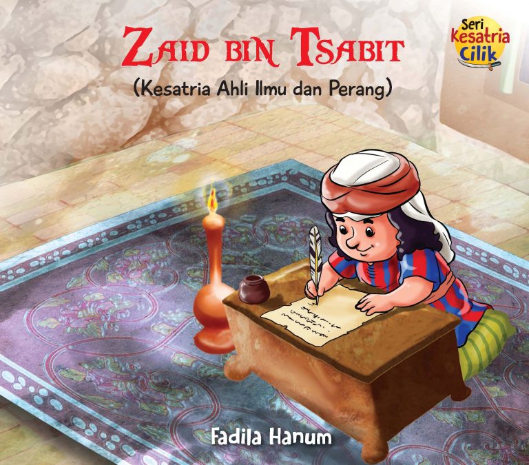 Seri Kesatria Cilik: Zaid Bin Tsabit