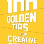 100 Golden Tips For Creative Preneur