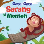 Dongeng Seru Sains: Gara-Gara Sarang Si Momon