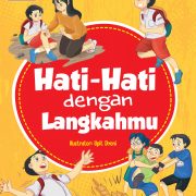 Hati-Hati Dengan Langkahmu