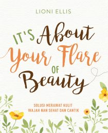 It's About Your Flare Of Beauty