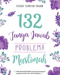 132 Tanya Jawab Problema Muslimah