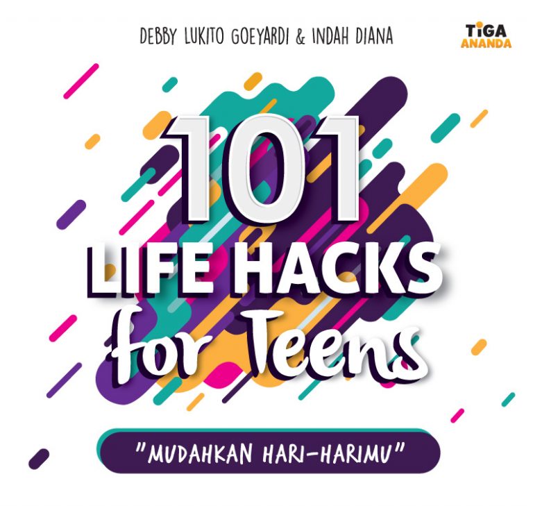 101 Life Hacks For Teens