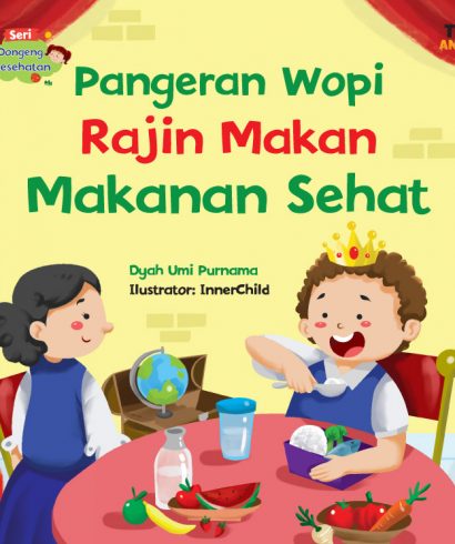 Pangeran Wopi Rajin Makan Makanan Sehat