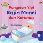 Pangeran Yipi Rajin Mandi dan Keramas