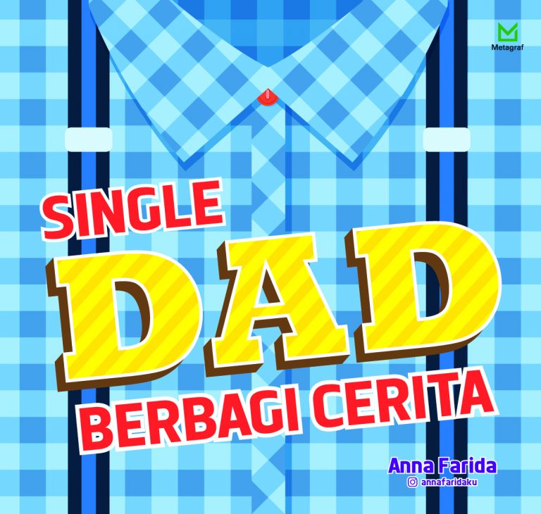 Single Dad Berbagi Cerita