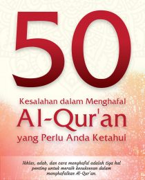 50 Kesalahan dalam Menghafal Al-Qur’an yang Perlu Anda Ketahui