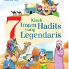 7 Kisah Imam Hadits yang Legendaris