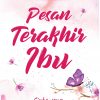 Pesan Terakhir Ibu