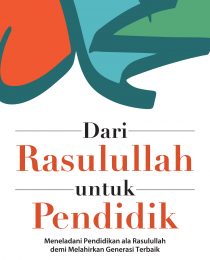 Dari Rasulullah untuk Pendidik