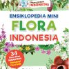 Ensiklopedia Mini Flora Indonesia