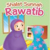 Seri Amalan Masuk Surga: Shalat Sunnah Rawatib