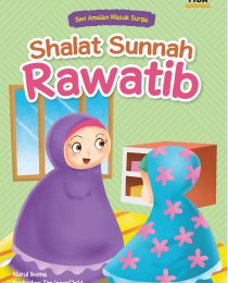 Seri Amalan Masuk Surga: Shalat Sunnah Rawatib