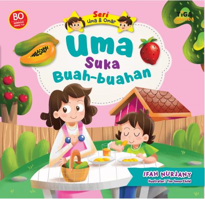 Seri Uma & Omar: Uma Suka Buah-buahan