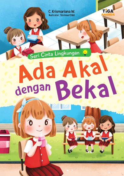 Seri Cinta Lingkungan: Ada Akal dengan Bekal