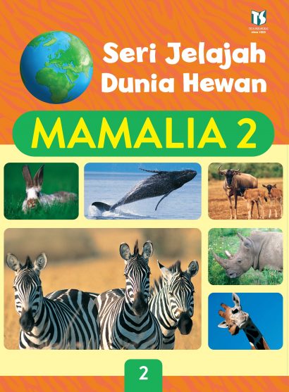 Seri Jelajah Dunia Hewan: Mamalia 2