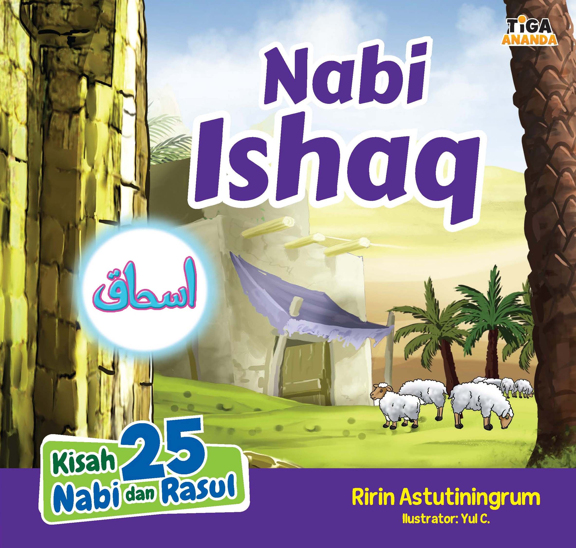 Kisah 25 Nabi Dan Rasul: Nabi Ishaq – Store Tiga Serangkai