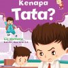 Seri Aku Bilang Tidak: Kenapa Tata?