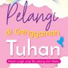 Pelangi Di Genggaman Tuhan