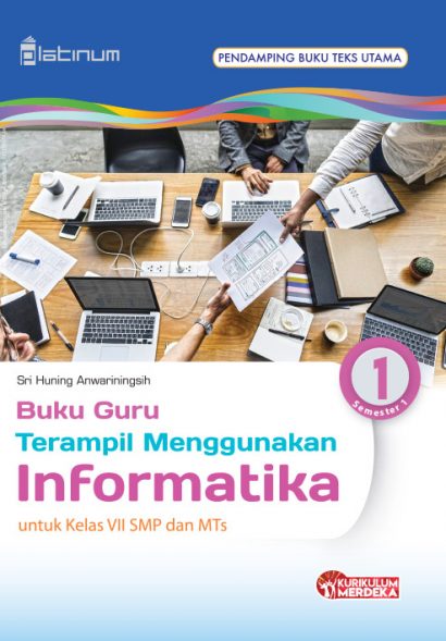 E-Book Buku Guru Terampil Menggunakan Informatika 1 Untuk Kelas VII SMP ...